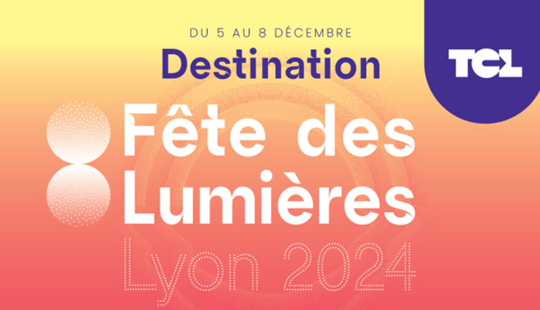 Destination Fête des Lumières avec le réseau TCL